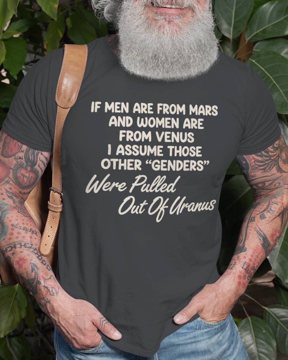 IF Men are from Mars, women are from Venus Tshirt
