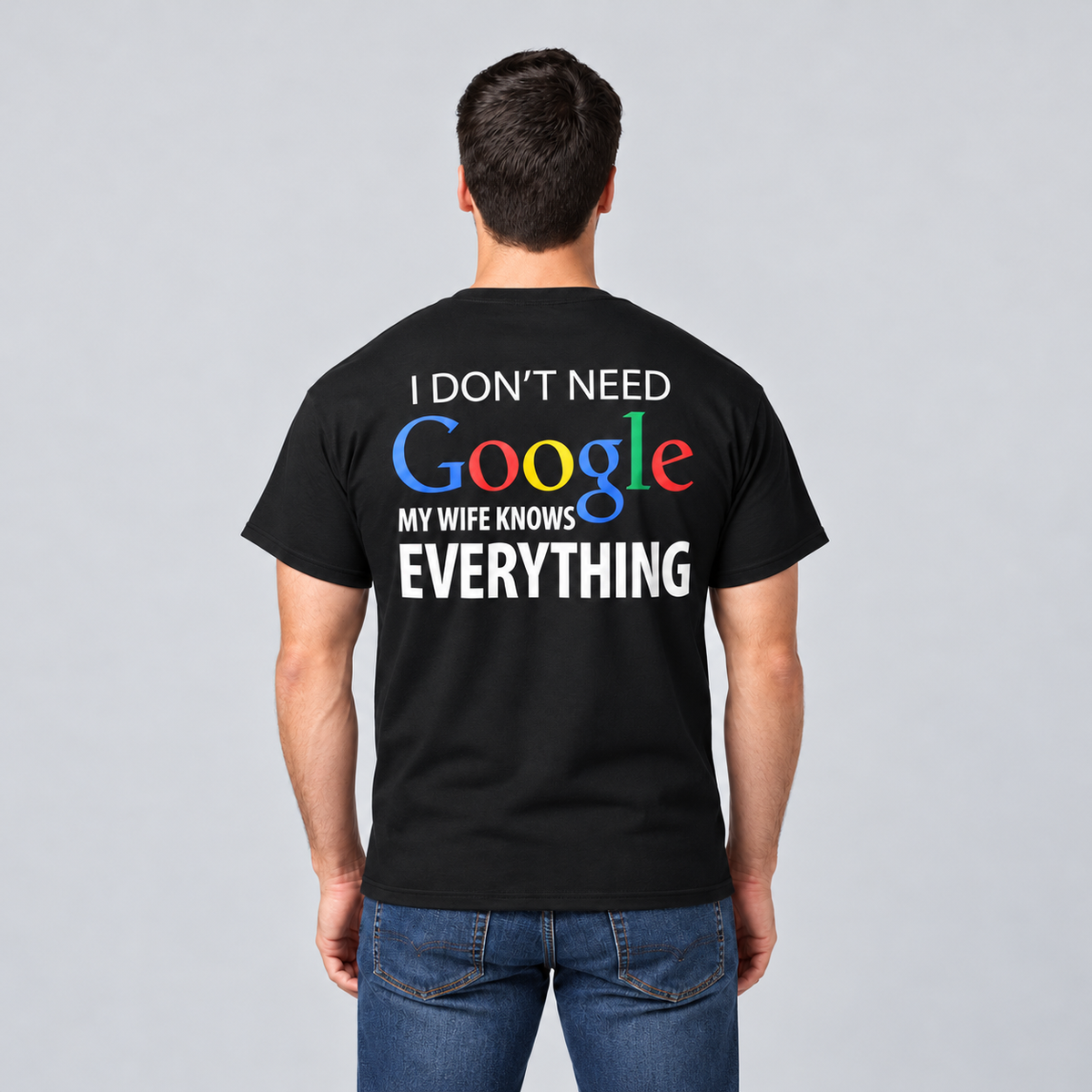 I Don't Need Google My Wife Knows Everything