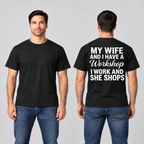 My Wife and I Have a Workshop – Funny Husband T-Shirt