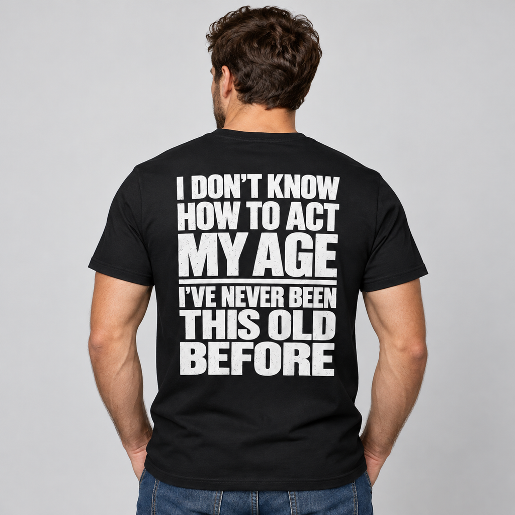 I Don't Know How to Act My Age