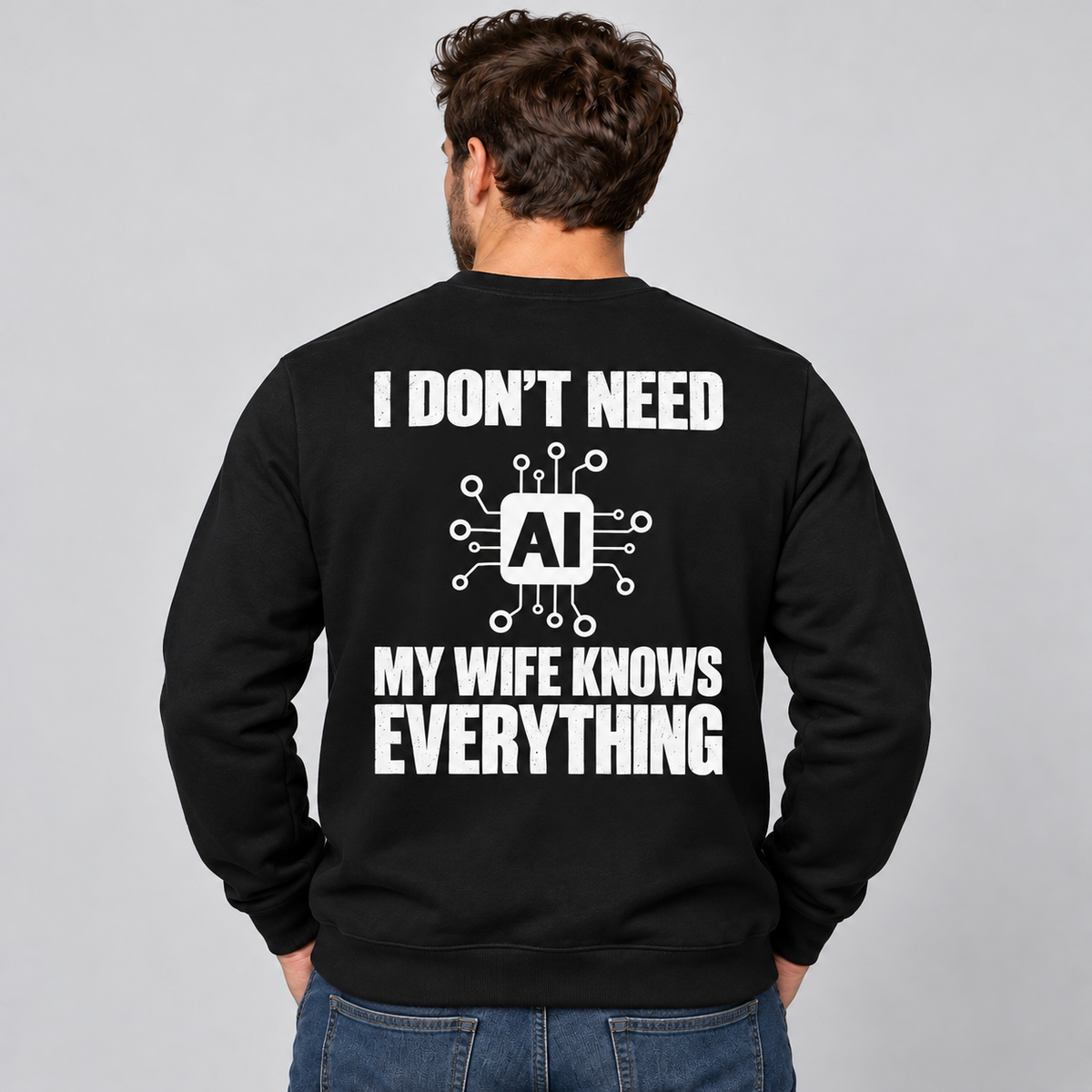 I Don't Need AI My Wife Knows Everything – Funny Husband T-Shirt