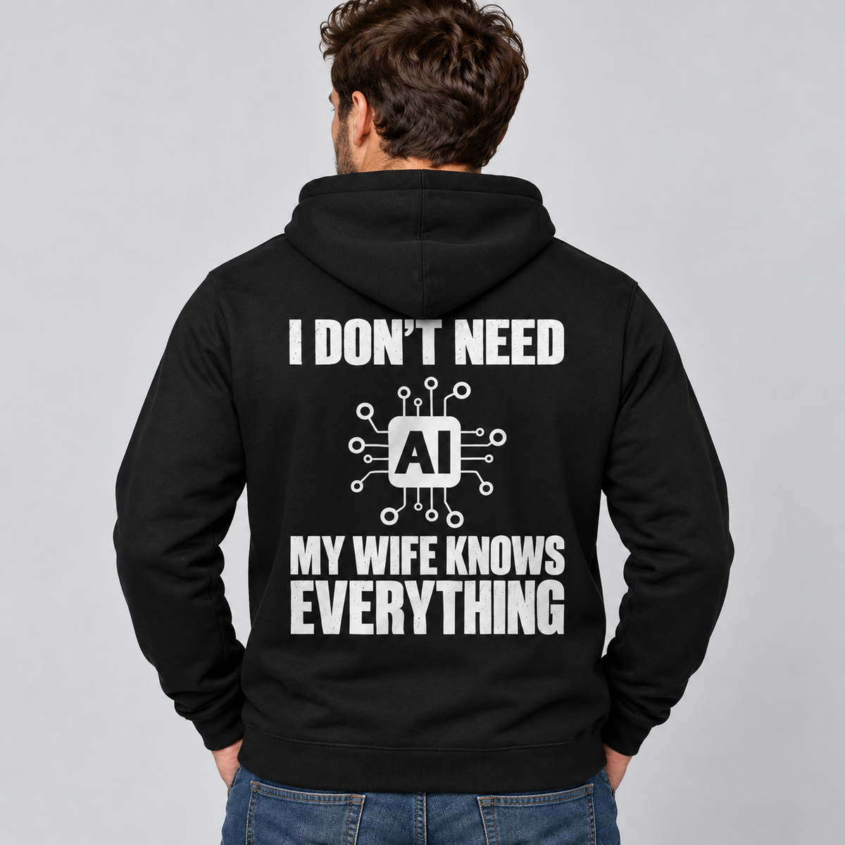 I Don't Need AI My Wife Knows Everything – Funny Husband T-Shirt