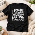 If Pooping Is a Call of Nature, Does That Mean Farting Is a Missed Call?