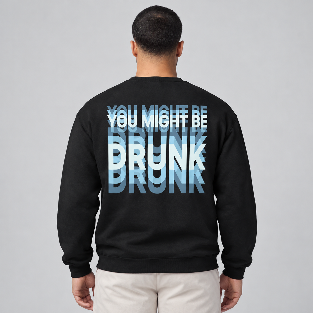 You Might Be Drunk