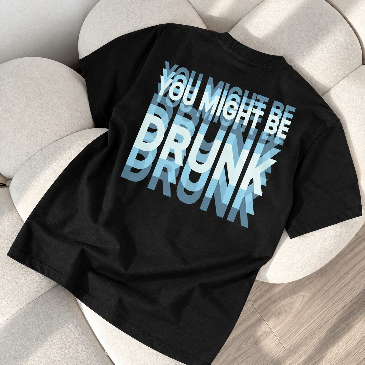 You Might Be Drunk