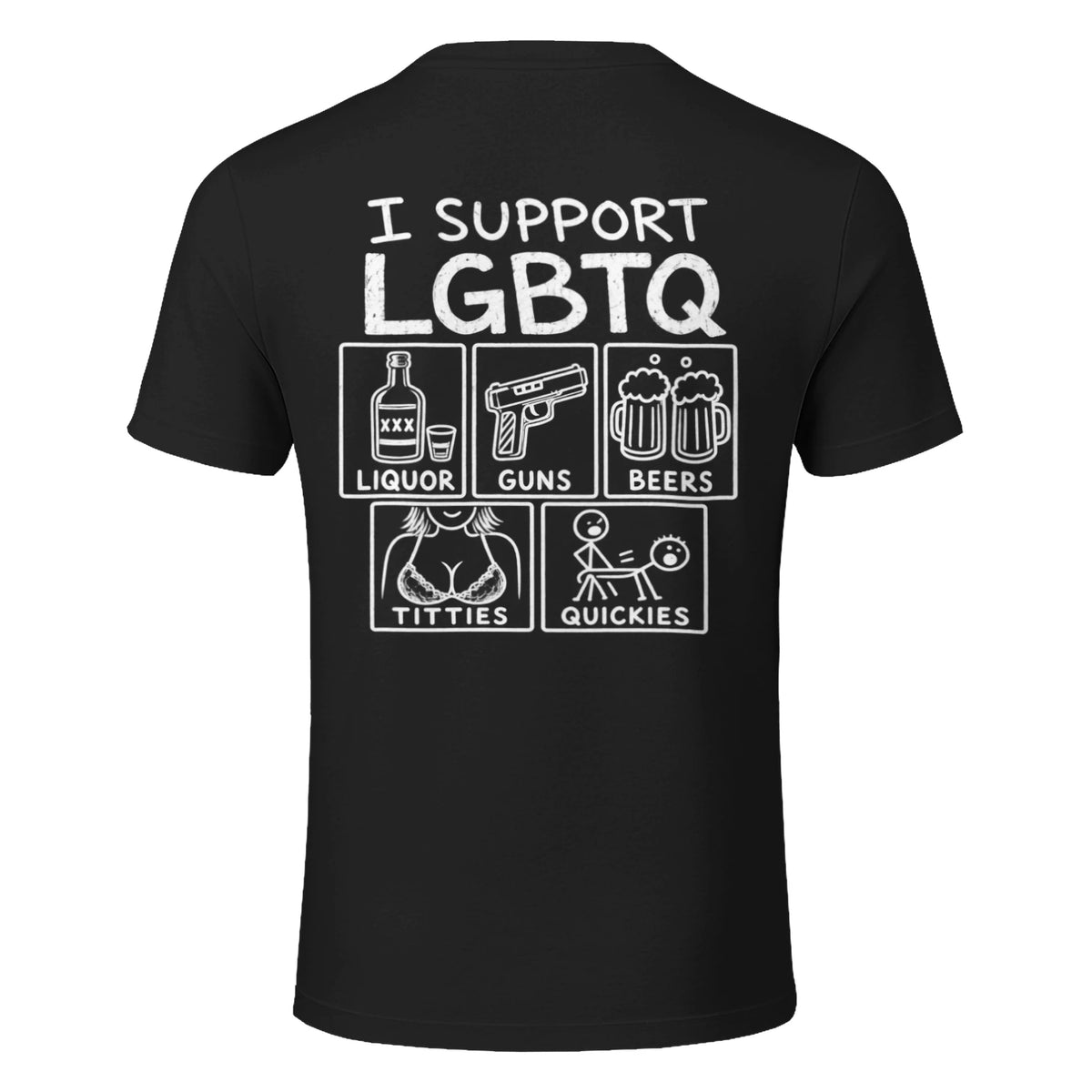 I Support LGBTQ Funny Adult Humor T-Shirt